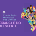 Conferência Municipal dos Direitos da Criança e do Adolescente acontece nesta quinta e sexta em Feira