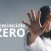 Governo federal lança campanha Feminicídio Zero