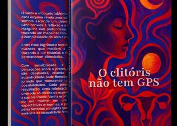 “O Clitóris não tem GPS”: livro celebra liberdade e autoconhecimento feminino em Feira de Santana